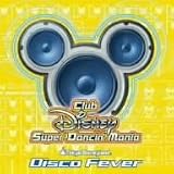 Club Disney スーパーダンシン・マニア~ディスコ・フィーバー