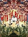With the Beatles