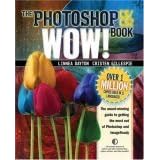 The Photoshop CS / CS2 Wow! Book