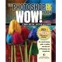 Photoshop CS / CS2 Wow! Book, The, 1/e (WOW!)