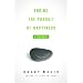 Ending the Pursuit of Happiness: A Zen Guide to Ending the Pursuit of Happiness