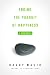 Ending the Pursuit of Happiness: A Zen Guide