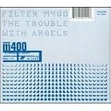 The Trouble With Angels
著者:Filter
発売元:Nuclear Blast