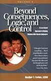 Beyond Consequences, Logic, & Control, Volume 2 1st (first) edition Text Only