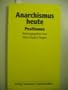 Anarchismus heute: Positionen (German Edition)