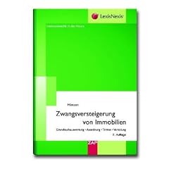 Zwangsversteigerung von Immobilien: Grundbuchauswertung - Anordnung - Termin - Verteilung