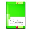 Zwangsversteigerung von Immobilien: Grundbuchauswertung - Anordnung - Termin - Verteilung