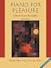 Piano for Pleasure: A Basic Course for Adults (with CD-ROM)