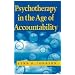Psychotherapy in the Age of Accountability