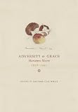 Adversity and Grace: Marianne Moore, 1936-1941 (Els Monographs)