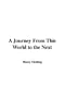 A Journey From This World to the Next