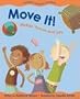 Move It!: Motion, Forces and You (Primary Physical Science)