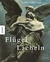 Fl�gel aus Schatten, L�cheln in Stein