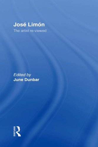 Jose Limon: An Artist Re-viewed (Choreography and Dance Studies Series)