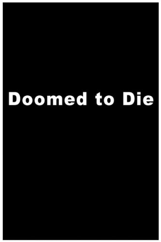 Doomed To Die