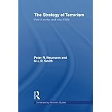 the strategy of terrorism how it works and why it fails contemporary terrorism studies