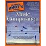 The Complete Idiot's Guide to Music Composition