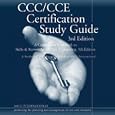 CCC/CCE Certification Study Guide 3rd Edition