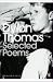 Selected Poems: Dylan Thomas (Penguin Modern Classics)