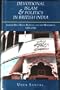 Devotional Islam and Politics in British India: Ahmed Riza Khan Barelvi and His Movement, 1870-1920