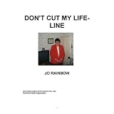 Don't Cut My Life-Line