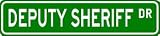 DEPUTY SHERIFF Street Sign ~ Custom Aluminum Street Signs
