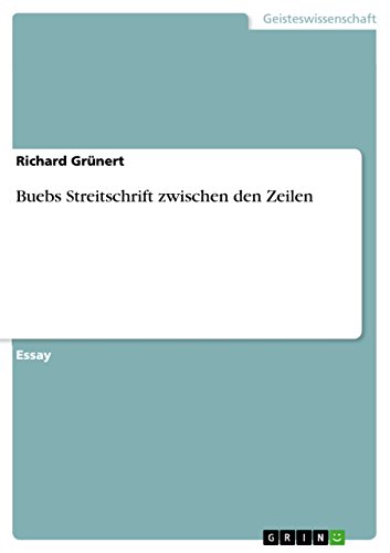 Buebs Streitschrift zwischen den Zeilen (German Edition)
