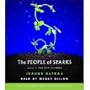 The People of Sparks (An Unabridged Production)[6-CD Set] (Book #2 Ember Series)