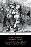 The Journey to the Western Islands Scotland and The Journal of a Tour to the Hebrides (Penguin Classics)