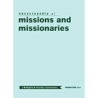 Encyclopedia of Missions and Missionaries (Religion and Society (Routledge)) by  J. Bonk