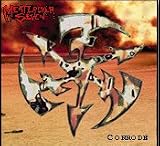  - Corrode