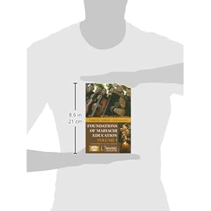 Foundations of Mariachi Education: Materials, Methods, and Resources