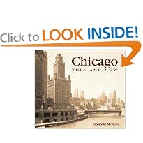 Chicago Then and Now (Then & Now)