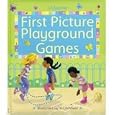 First Picture Playground Games (First Picture Board Books) by  Claire Masset, Felicity Brooks, Meg Dobbie, and Jo Litchfield
