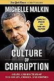 Culture of Corruption: Obama and His Team of Tax Cheats, Crooks, and Cronies [Paperback]