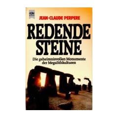 Redende Steine. Die geheimnisvollen Monumente der Megalithkulturen