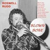 Roswell Rudd - Blown Bone