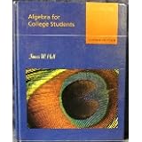 Algebra for College Students (Prindle Weber Schmidt Series in Precalculus, Liberal Arts Mathematics, and Teacher Training)