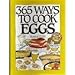 365 Ways to Cook Eggs (The 365 Ways Series)