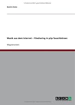 Musik aus dem Internet - Filesharing in p2p-Tauschb&ouml;rsen