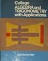 College Algebra and Trigonometry with Applications