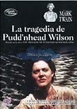 The Tragedy of Pudd'nhead Wilson (La Tragedia de Pudd'nhead Wilson) [NTSC/MULTI-REGION DVD. Import-Latin America] Mark Twain (PBS 1984)