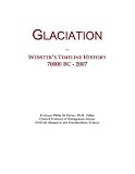 All Products : Glaciation: Webster's Timeline History, 70000 BC - 2007