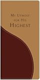 My Utmost for His Highest: The Golden Book of Oswald Chambers