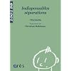 Indispensables s�parations