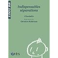 Indispensables s�parations