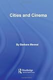 Cities and Cinema (Routledge Critical Introductions to Urbanism and the City)