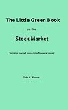 The Little Green Book on the Stock Market