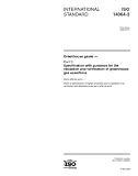 ISO 14064-3:2006, Greenhouse gases - Part 3: Specification with guidance for the validation and verification of  greenhouse gas assertions