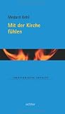 Produkt-Bild: Mit der Kirche f&uuml;hlen